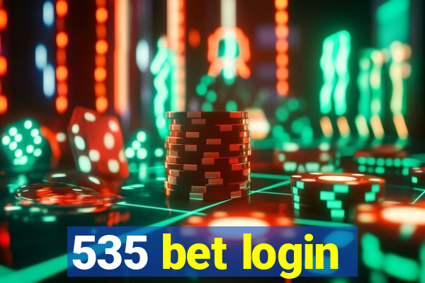 535 bet login